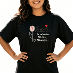 Women's Spanish Jesus Es Mi Señor Mi Dios Mi Amigo Tulip Graphic Crew Neck Religious Faith Short Sleeve T-Shirt