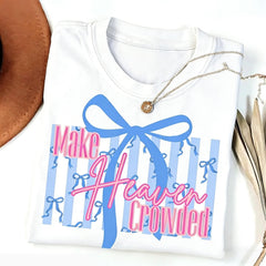 Make Heaven Crowded Bow T-Shirt | Cute Coquette Christian Aesthetic Christian TShirt | Preppy Religious Tee | Jesus