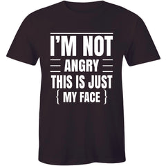 I'm Not Angry This Is Just My Face Funny Sarcastic College Humor Teacher T-Shirt
