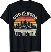 God Is Good All The Time Vintage Christian Graphic T-Shirt, Retro Sunset Mountain Forest Faith Tee, Unisex Religious Short Sleeve Crew Neck Top