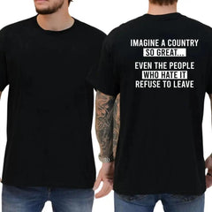 Imagine A Country So Great T-Shirt, Funny Graphics Shirt, Funny Republican Tee, Dad Gifts , Casual Menswear, For Men