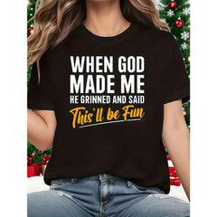 When God Made Me 1 Pcs Women's Plus Size T-Shirt Funny Oversized Graphic Short Sleeve Tee Novelty 100% Polyester Shirt Casual Crew Neck Top 220g