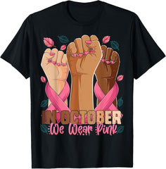 Breast Cancer Awareness Month In October We Wear Pink T-Shirt