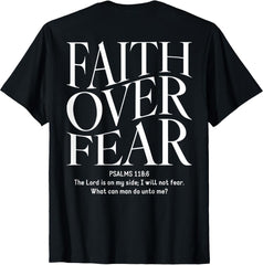 Faith Over Fear Christian (on back) T-Shirt