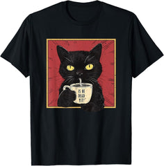Is He Vintage Dead Yet Funny Cat T-Shirt