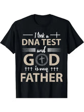 I Took A DNA Test And God Is My Father Unisex Christian Graphic T-Shirt, Funny Religious Faith Cross Short Sleeve Crew Neck Tee