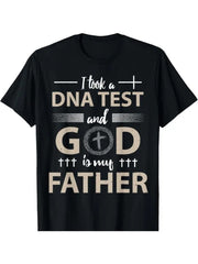 I Took A DNA Test And God Is My Father Unisex Christian Graphic T-Shirt, Funny Religious Faith Cross Short Sleeve Crew Neck Tee