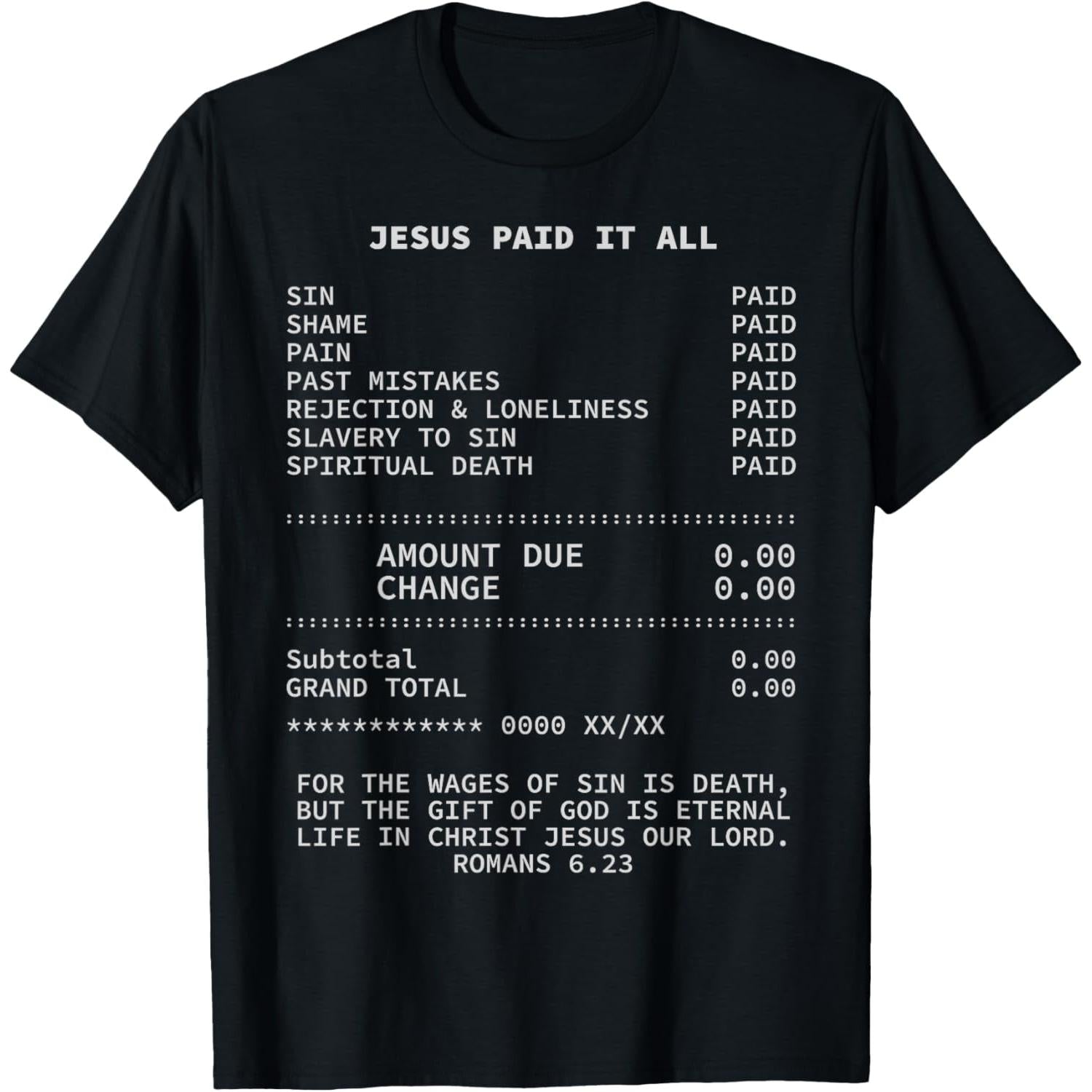 Jesus Paid it All Christianity Christian Bible Christ T-Shirt