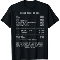 Jesus Paid it All Christianity Christian Bible Christ T-Shirt