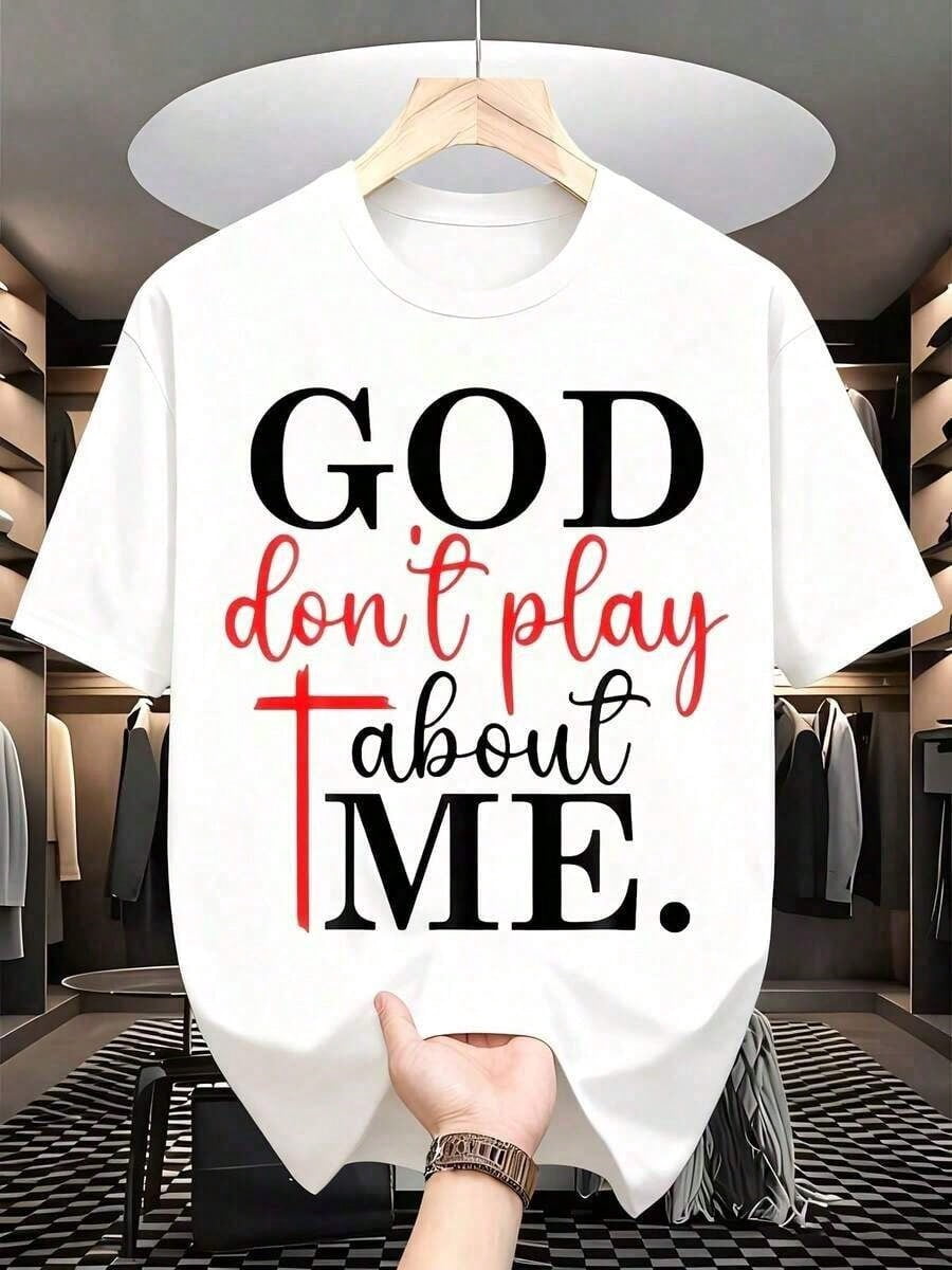 100% Cotton God Dont Play About Me Christian Faith Statement Shirt For Women And Men Religious Inspiration Message Top Spiritual Gift Idea, It Is A Perfect T-Shirt
