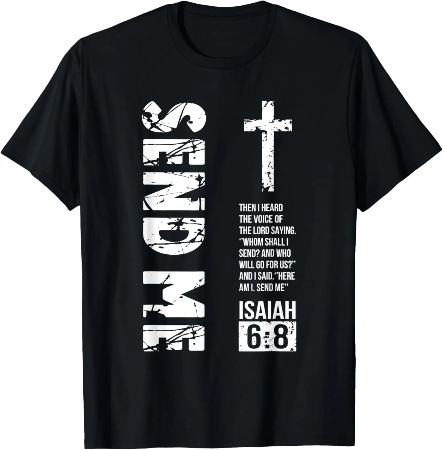 100% Cotton Send Me Isaiah 6:8 Christian, Here Am I Send Me T-Shirt