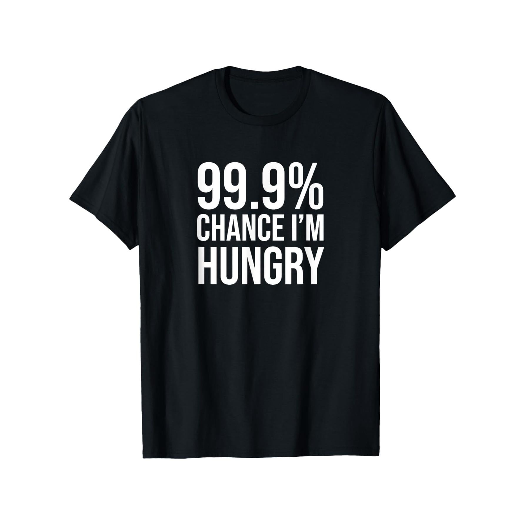 Menswear Short-Sleeve Round Neck Stretch Cotton T-Shirt - Unisex Regular Fit, Funny "99.9% Chance I'm Hungry" Graphic Print, Casual Chic Style