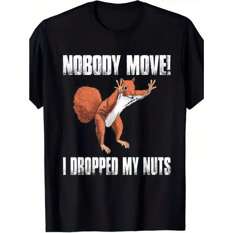 Funny "Nobody Move I Dropped My Nuts" Squirrel Graphic Men'S T-Shirt - Soft Breathable,Loose Fit Casual Shirt For Parties, Gifts (Father'S Day, Birthday), Everyday Summer Wear - Machine Washable Black Crewneck Top, Playful Design