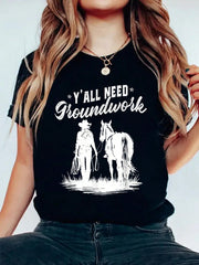 Yall Need Groundwork Funny Horse Equestrian Print Cotton Black Tee Top