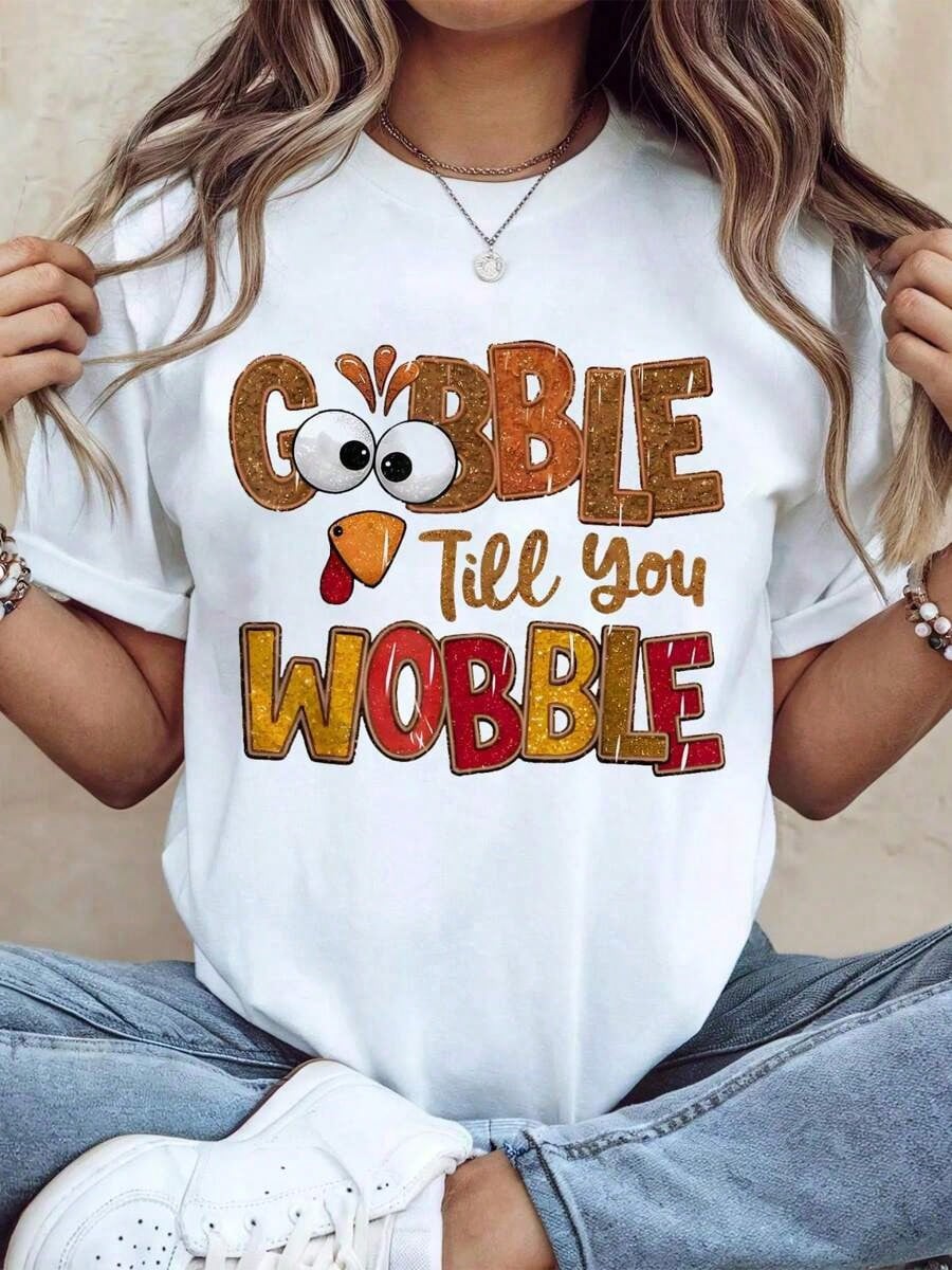 Thanksgiving Graphic Women T Shirt Gobble Till You Wobble Thanksgiving Autumn Turkey Thankful T-Shirt