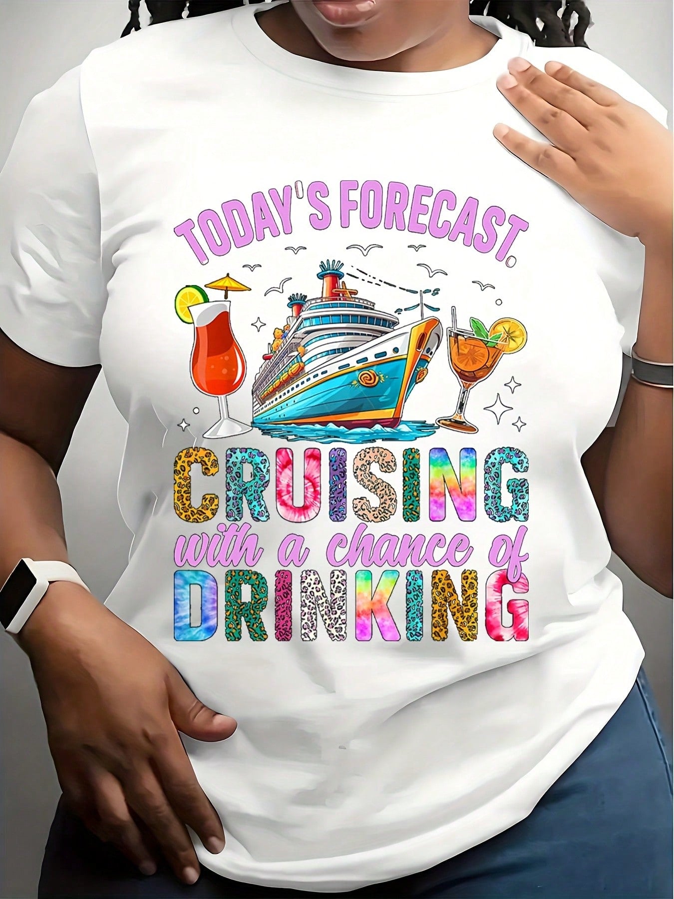 Women's T-Shirt With Cruising And Drinking Graphic Print - Today's Forecast Cruising With A Chance Of Drinking Design, Perfect For Vacation, Cruise Trips, And Fun Summer Activities