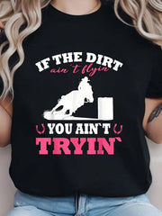 If The Dirt Aint Flyin Barrel Racing Print Black Short Sleeve Tee Top
