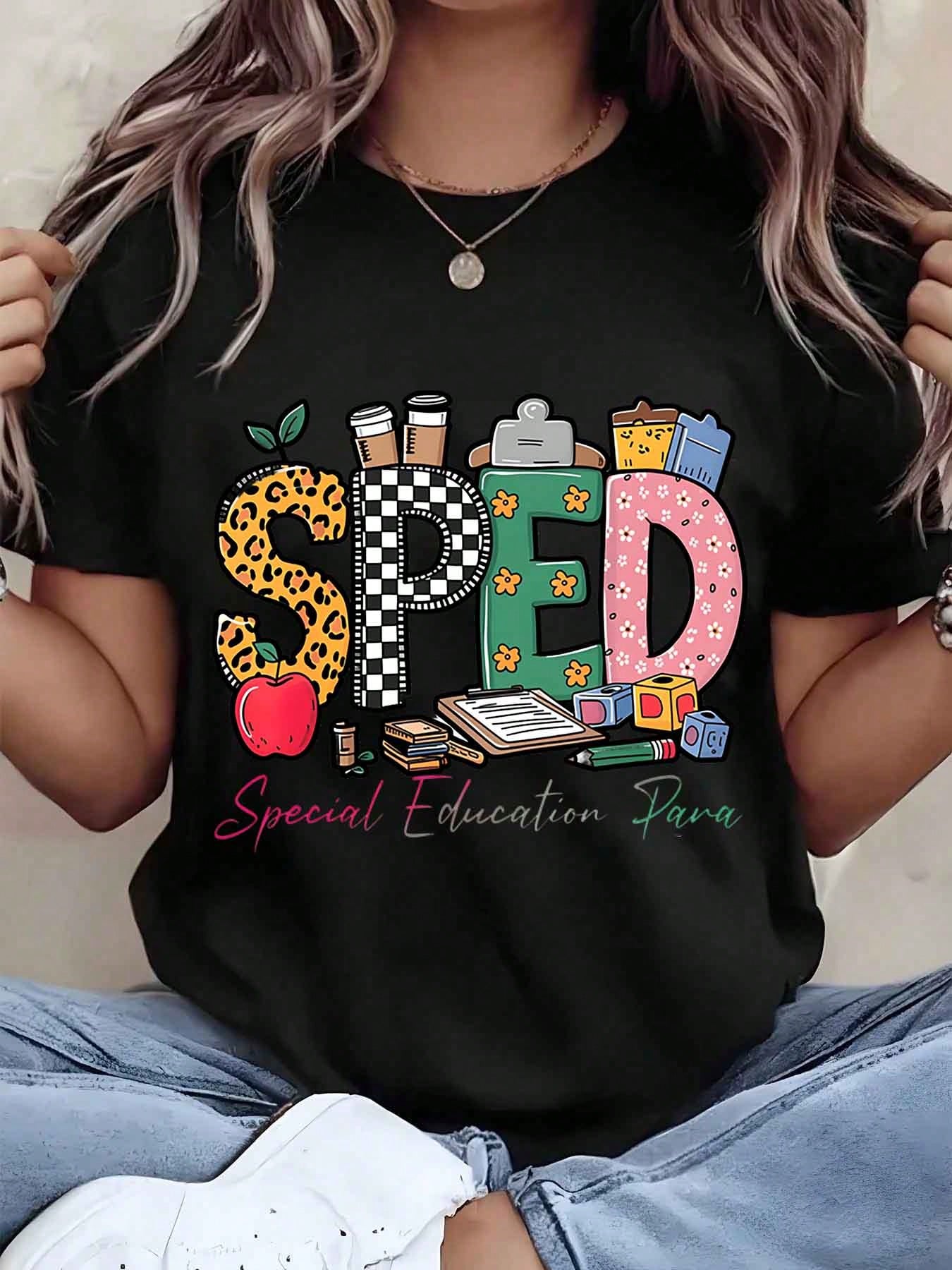 Women T Shirt Sped Special Education Para Printed Design Round Neck Casual Wear Gift For Teachers