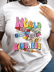 The World With Kindness Inspirational T-Shirt For Women Girls. Positive Affirmations
