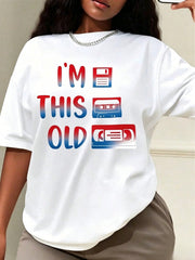 Im This Old Vintage Cassette Floppy Disk VHS Print Oversized Tee Top