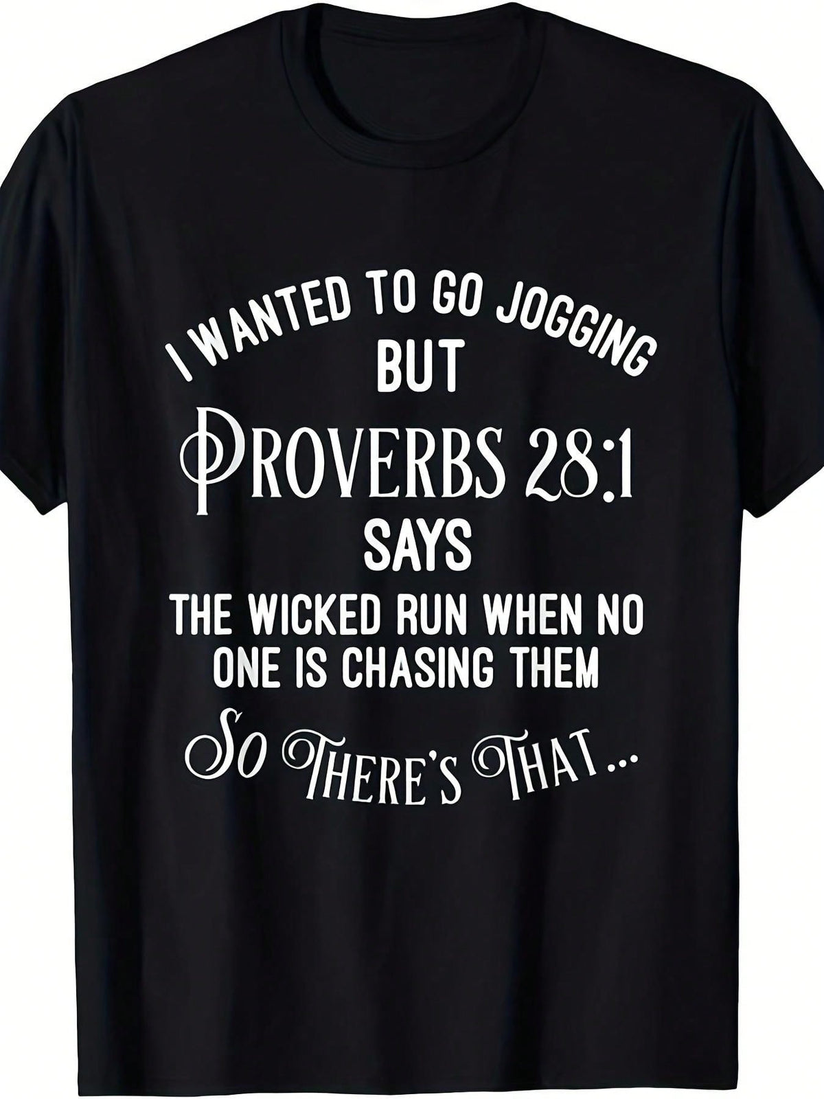 Fun Religious Running-Shirt - Proverbs 28:1 Verse Design, Heavyweigh Fabric, Unisex Faith Apparel, Suitable Everyday Casual Wear (Black Background With White Text)