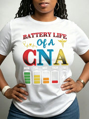 CNA Battery Life Nursing Humor Print Black Loose Short Sleeve Tee Crew Neck