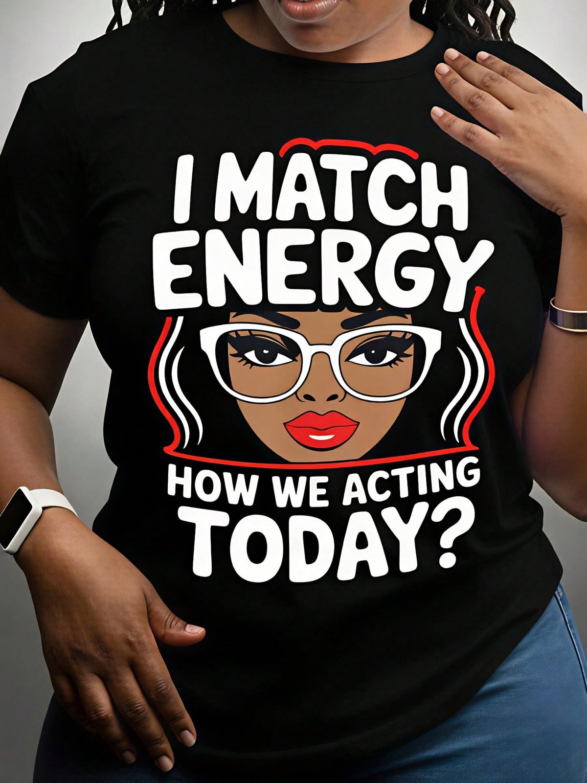 I Match Energy Graphic Crew Neck Tee Quote Gift For Sisters Short Sleeve Top