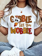 100 Cotton Thanksgiving Graphic Women T Shirt Gobble Till You Wobble Thanksgiving Autumn Turkey Thankful T-Shirt Fall Clothes For Women
