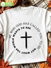 Be Who God Has Called You Christian Quotes Tee Cotton T-Shirt Christian Shirt For Women Casual Autumn T-Shirt, Commuting Everyday