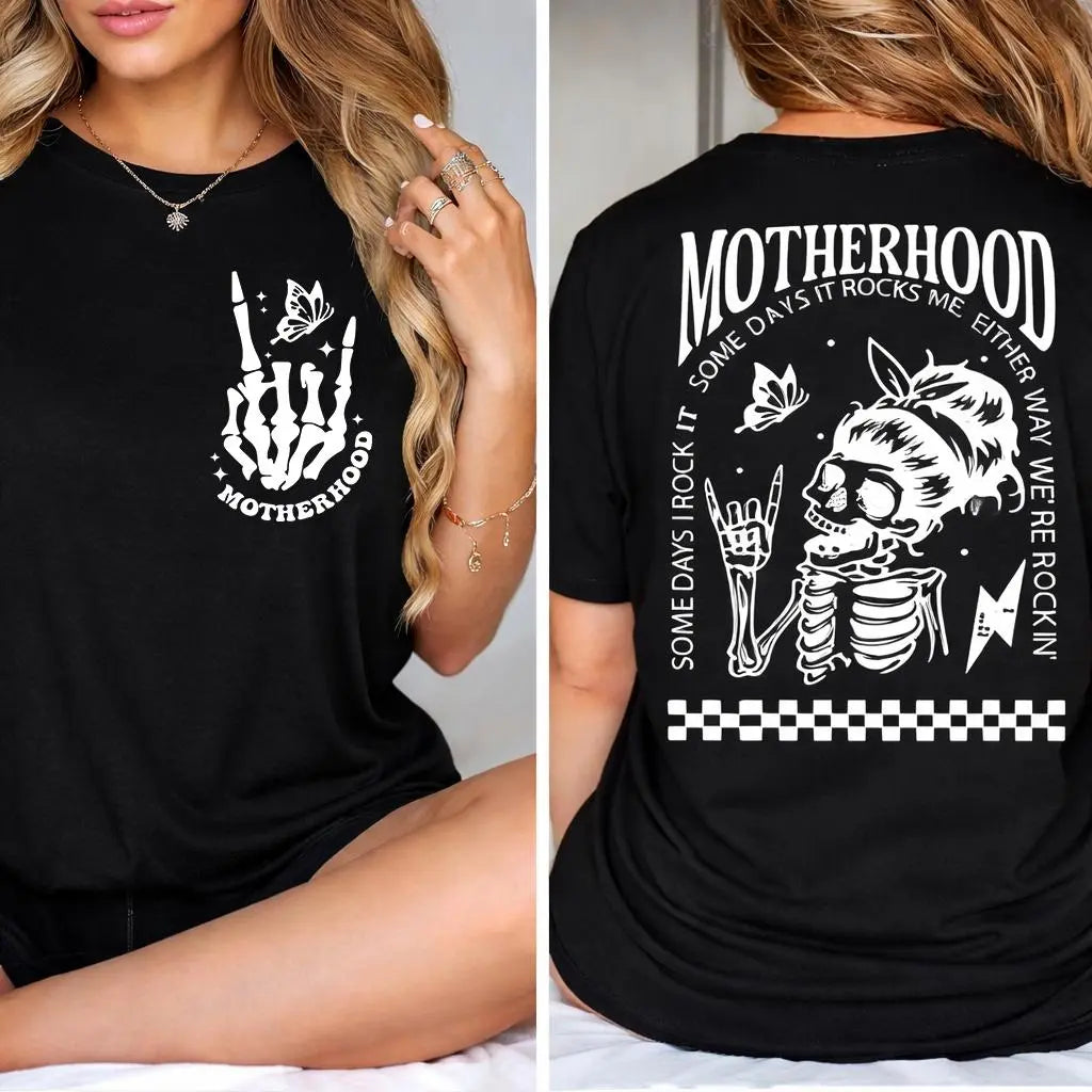 "Motherhood: Sometimes I Rock It, Sometimes It Rocks Me" T-shirt