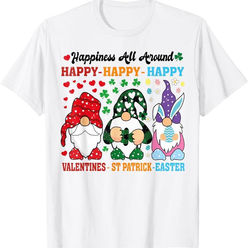 Happy Valentines St Patrick Easter Happy Holiday Gnome Funny T-Shirt