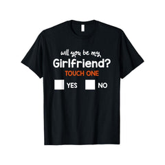 Humorous Graphic Tee Saying "Will You Be My Girlfriend? Press One Button" - 230Gsm Soft Unisex Shirt Featuring Yes/No Checkboxes And a Heart Design, Perfect Valentine'S Day Gift for Men, Women, And Teens, Casual Short-Sleeve Round Neck Shirt Availab