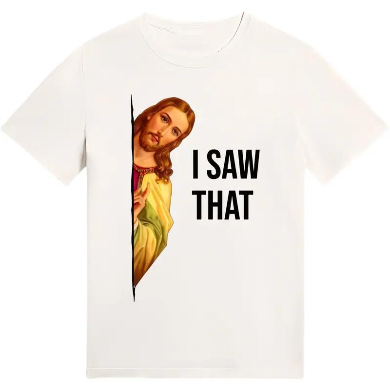 Men's "I Saw It" Jesus Meme T-Shirt - Casual Black Crew Neck T-Shirt, Graphic Print, 100%25 Cotton, Machine Washable - Suitable for All Seasons shirts  men