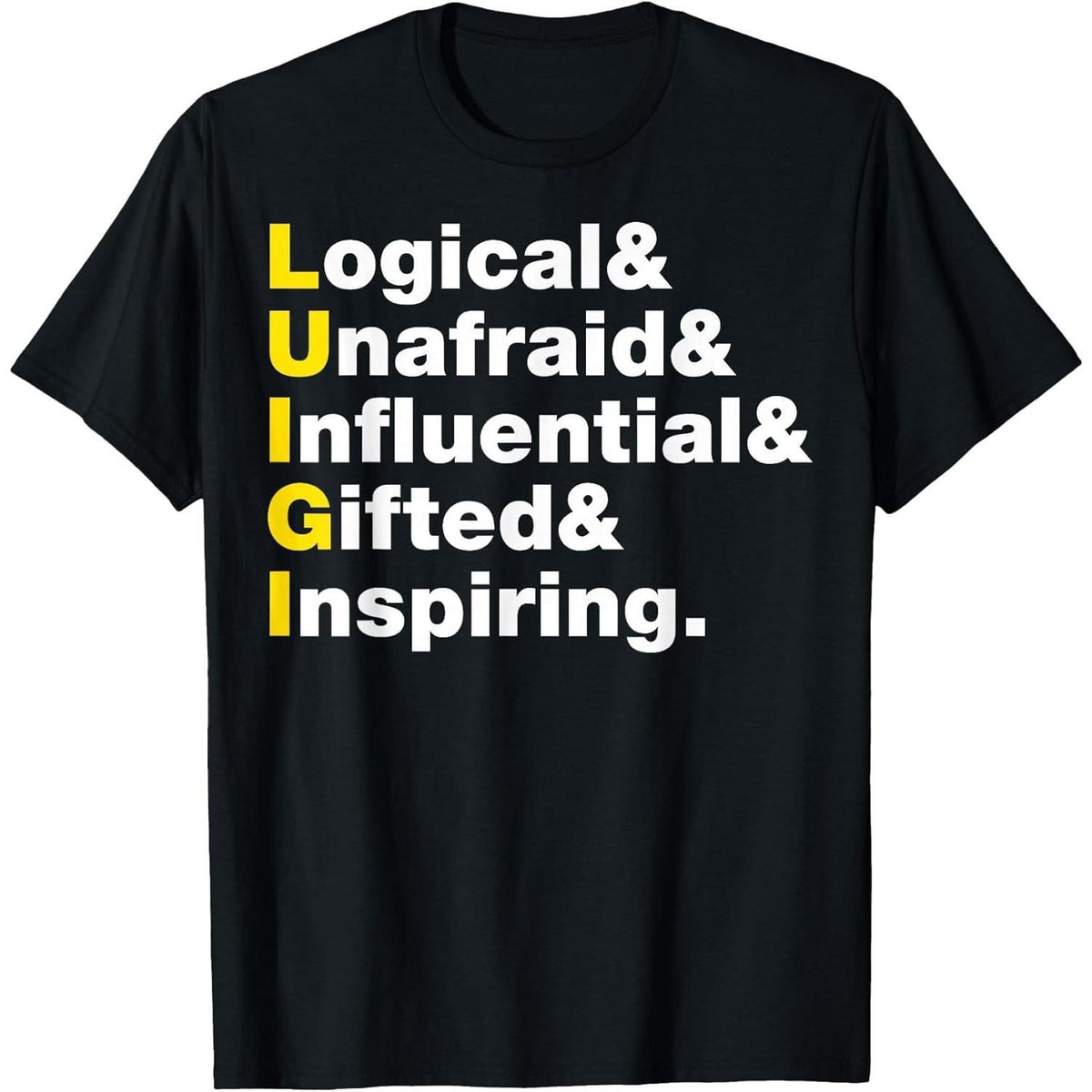 Luigi Name Gift - Personalized Luigi T-Shirt T-Shirt