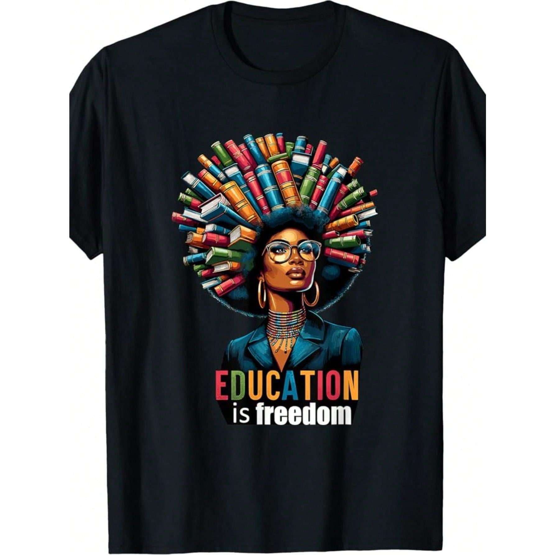 Education Is Freedom Black History Month Teacher Books Afro T-Shirt - Summer Fashion Short-Sleeve Top, Round Neck, Machine Washable, Perfect For Casual Attire, Everyday Tshirt| Playful Tshirt| Cotton Fabric