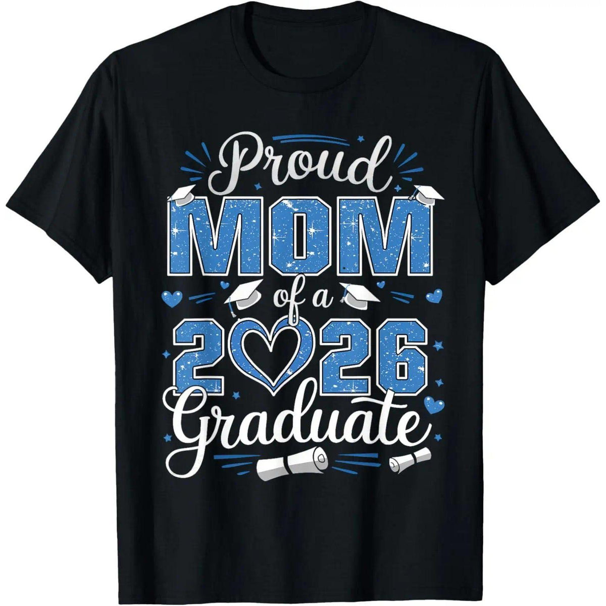 100% Cotton Proud Mom Of A Class Of 2026 Graduate 2026 Senior Mom 2026 T-Shirt