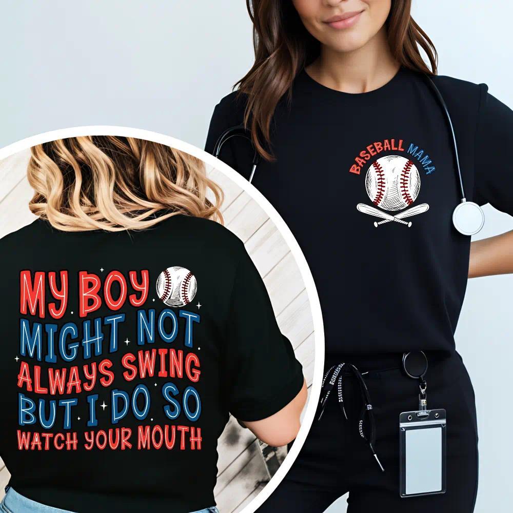 Baseball Mama Shirt, My Boy Might Not Always Swing, Baseball Mom Gift, Sports Mom Shirt, Funny Baseball Sayings, Mom Gifts