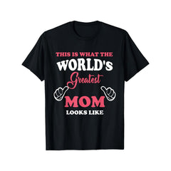 This Is What World's Greatest Mom Looks Like Mother's Day T-Shirt Same Style for Men and Women 2026 Summer Short-sleeved Printed T-shirt 180G