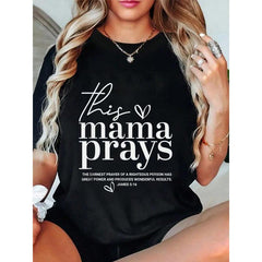 This Mama Prays Cute Jesus Scripture Bible Christian Women T-Shirt Summer Outfits For Women T Shirts Women Graphic Tees Women Loose Top Womenswear Jackets Black
