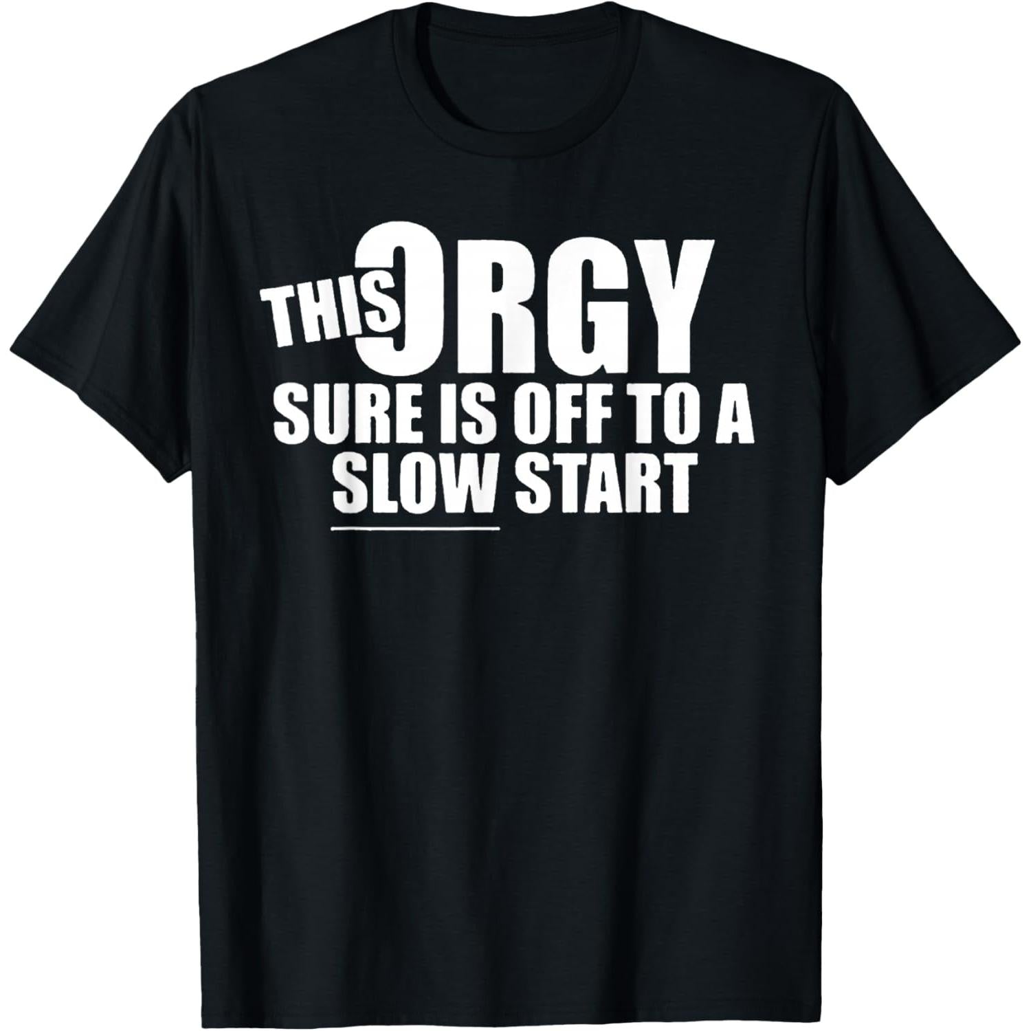"This Party Is Off to a Slow Start" Funny T-Shirt | Relatable Humor Tee | Soft Cotton Casual Top