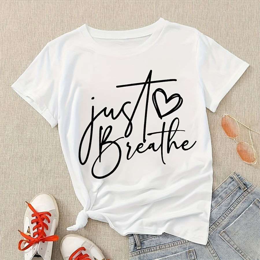 Women's Just Breathe Inspirational Graphic T-Shirt, Crew Neck Casual Short Sleeve Top For Women