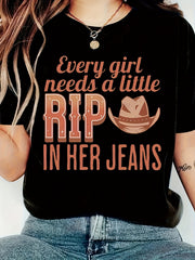 "Every girl needs a little rip in her jeans" Graphic Print T-Shirt – Casual Crew Neck Design