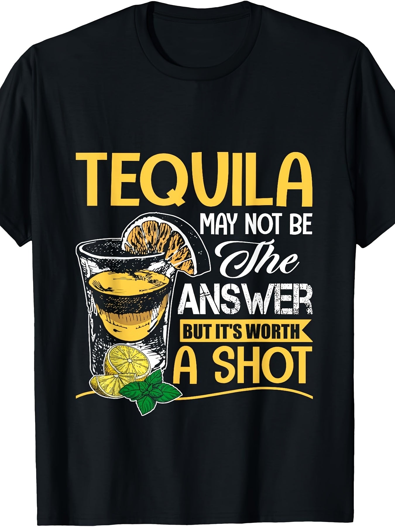 Tequila May Not Be The Answer Graphic T‑Shirt, Funny Drinking Party Casual Short Sleeve Tee for Men Women