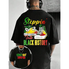 Steppin Into Black History | Summer Outfits | Mens Shirt | Valentine's Day | Graphic Tees | 100 Cotton | Soft And Comfortable | Men's Shirt Valentine's Day Gift | Streetwear | Vacation Outfits Women