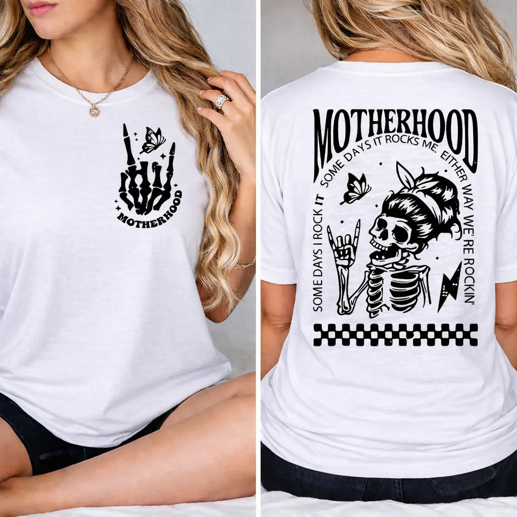 "Motherhood: Sometimes I Rock It, Sometimes It Rocks Me" T-shirt