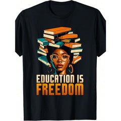 Education Is Freedom Black History Month  Teacher Women T-Shirt