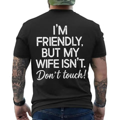 Men's Short-Sleeve Round Neck T-Shirt - "I'm Friendly But My Wife Isn't" Funny Warning Graphic, Comfy Loose Hooded Pullover Top, Casual Streetwear Fall Outfit, Shortsleeve