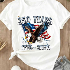 American Eagle Independence Day 250 Years 1776 2026 T-Shirt White Patriotic Flag And Bird Design For Celebrations And National Events