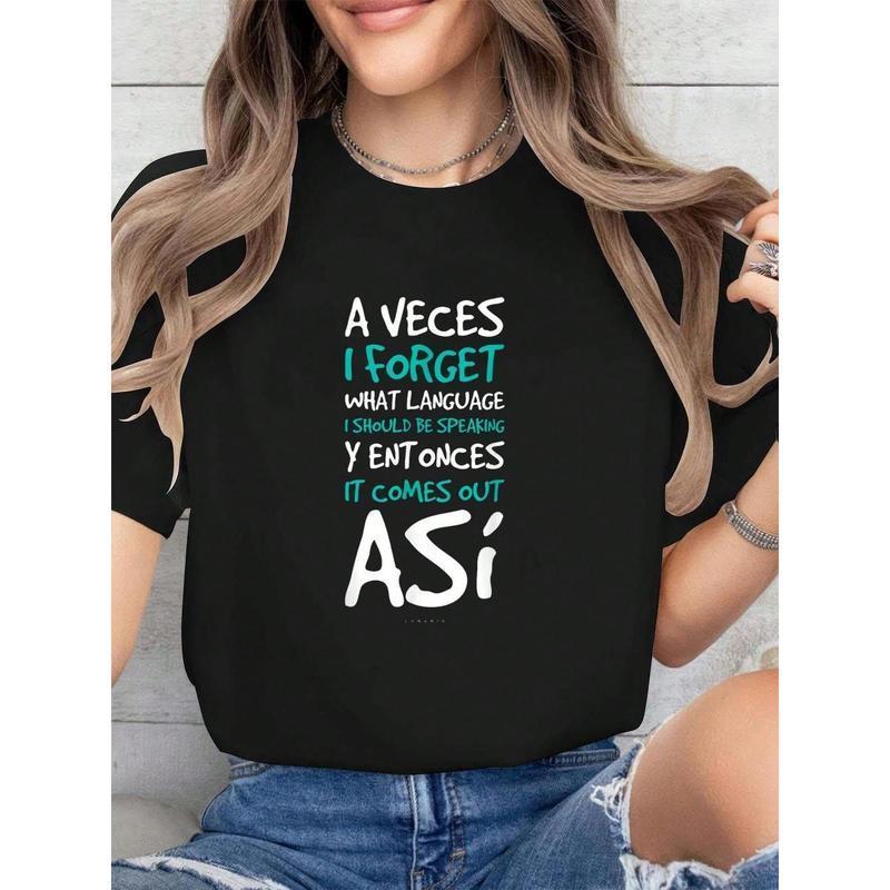 Funny Spanish Quote T-Shirt for Women - 'A Veces I Forget What Language' Crew Neck Short Sleeve  100% Cotton Graphic Tee