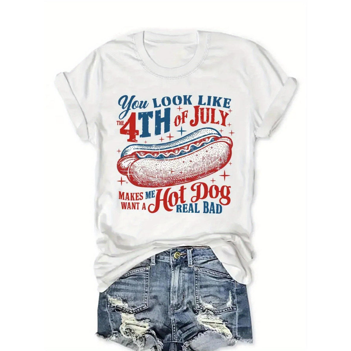 Crew Neck T-Shirt - Fashionable Womens with "You Look Like the 4th of July" Hot Dog Graphic Print T-Shirt - Casual Short Sleeve Crew Neck Top - Lightweight & Breathable for Spring & Summer Wardrobe